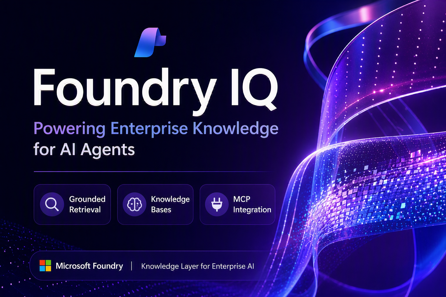 Foundry IQ helps AI agents think smarter